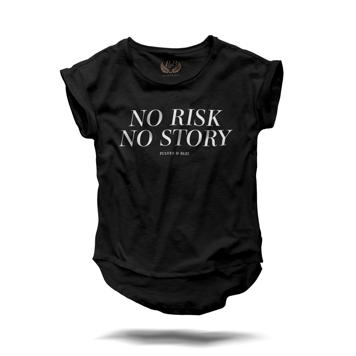 No Risk No Story - Black Fashion Tee - Pulver & Blei