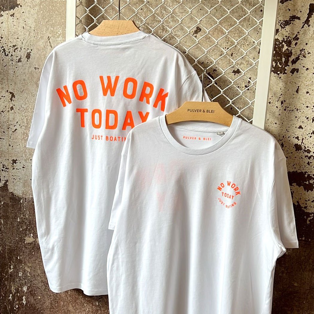 No Work - Just Boating Neon - Pulver & Blei