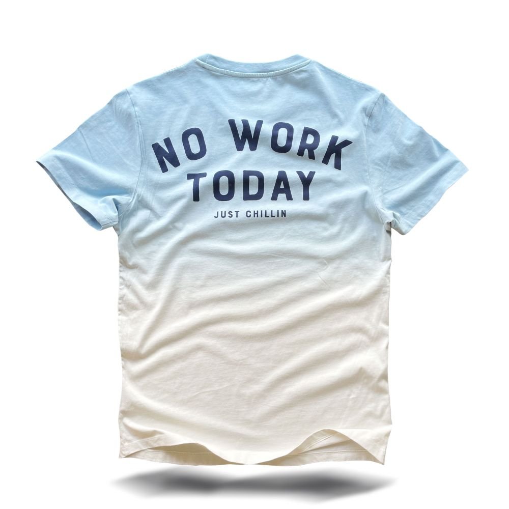 No Work Today - Just Chillin California - Pulver & Blei