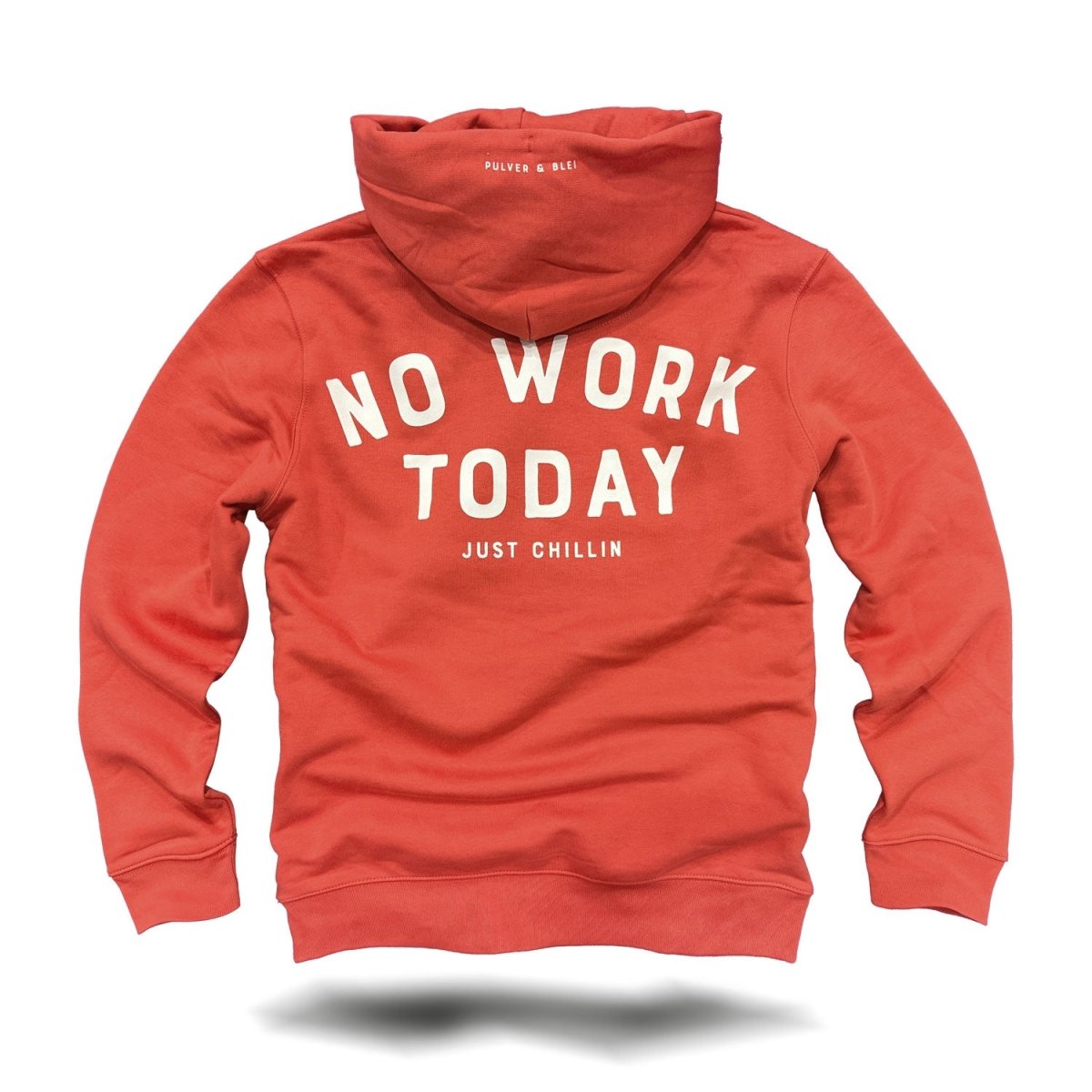 No Work Today - Just Chillin Paprika Red - Pulver & Blei