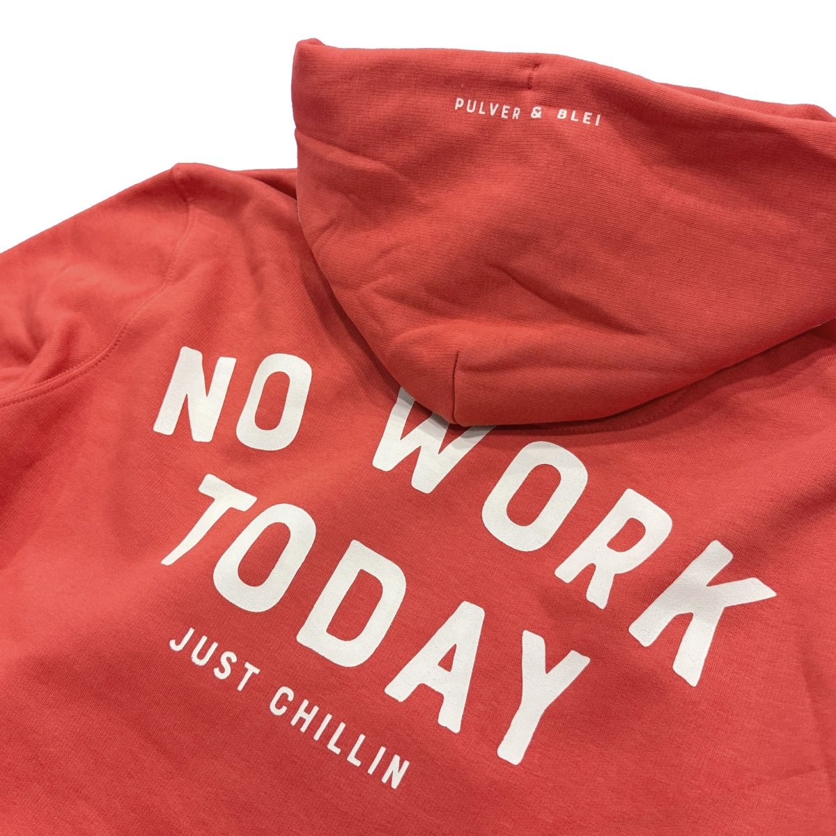 No Work Today - Just Chillin Paprika Red - Pulver & Blei