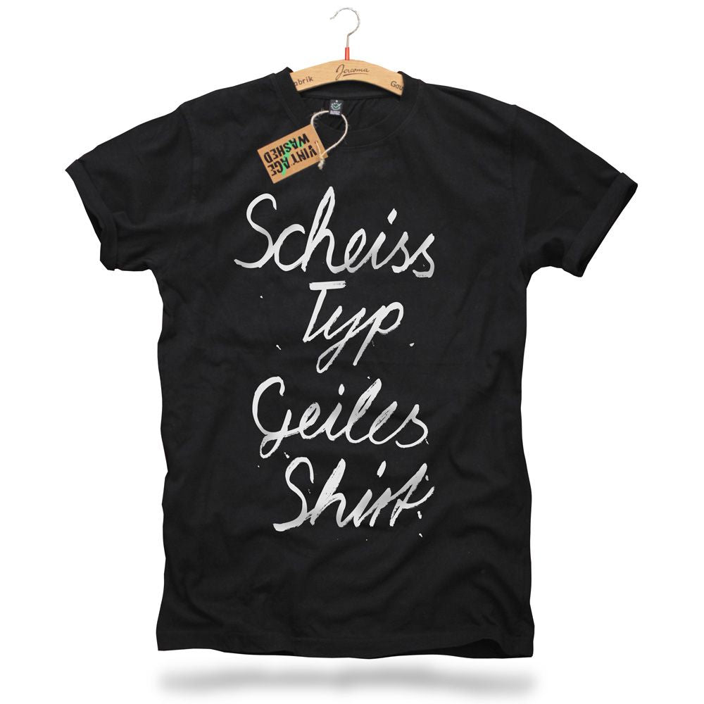 Scheiss Typ Geiles Shirt - schwarz - Pulver & Blei