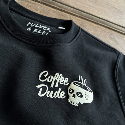 Coffee Dude - Sweatshirt Black - Pulver & Blei