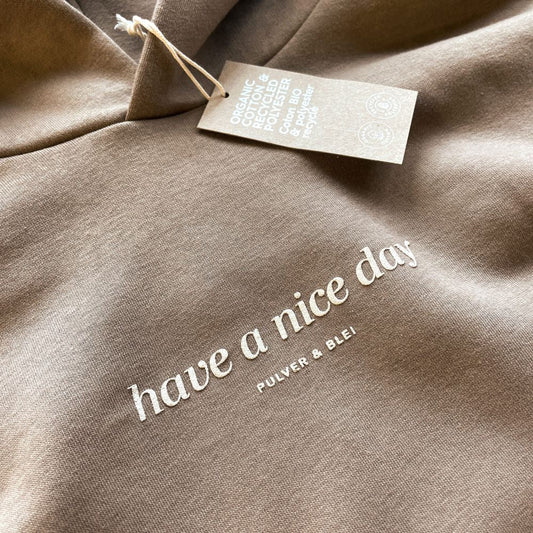 Have a nice Day - Oversize Coffee - Pulver & Blei
