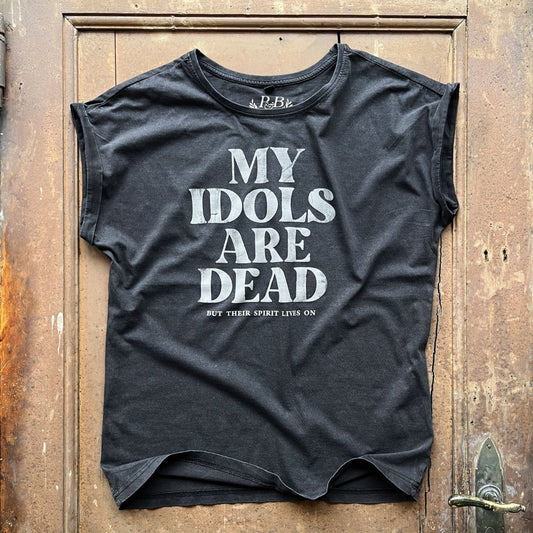 My Idols are Dead - Black Vintage Tee - Pulver & Blei