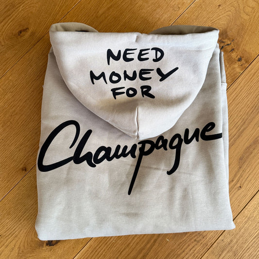 Need Money for Champagne Hoddie - Pulver & Blei