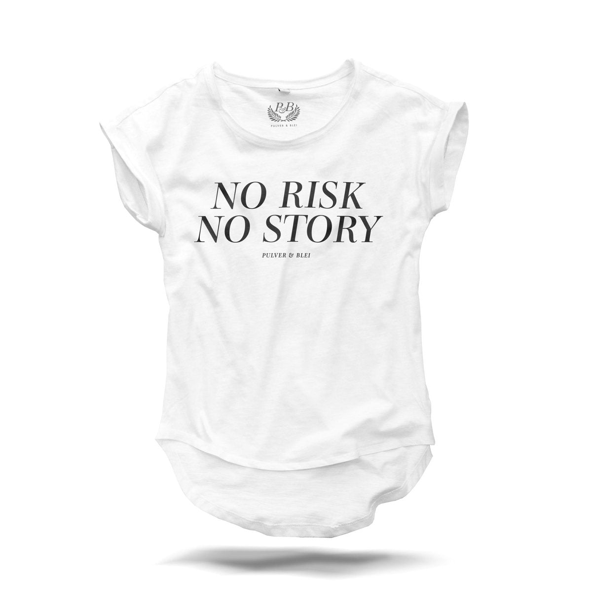 No Risk No Story - White Fashion Tee - Pulver & Blei