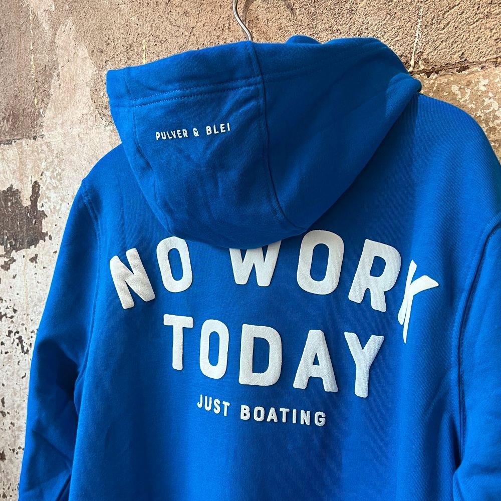 No Work Today - Hoodie Bright Blue New - Pulver & Blei