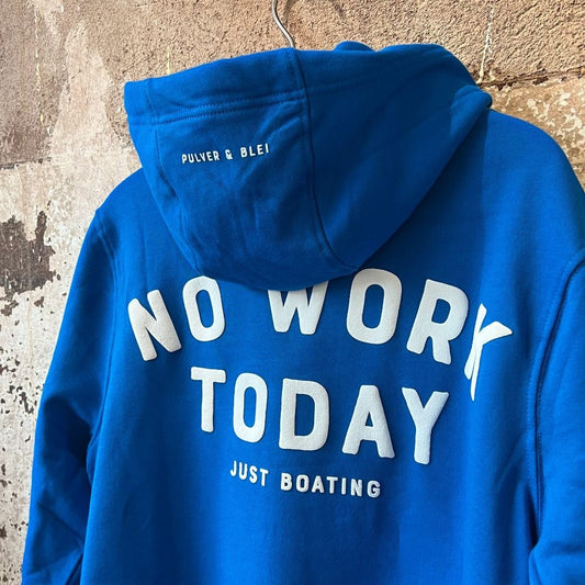 No Work Today - Hoodie Bright Blue New - Pulver & Blei