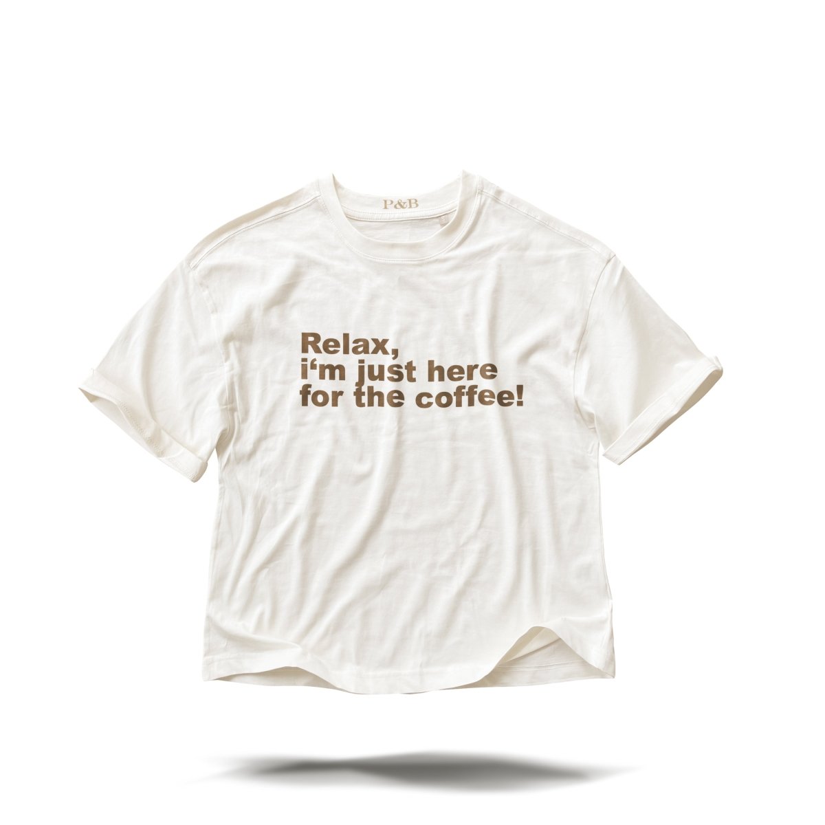 Relax i'm just here for coffee - Creme Boxy - Pulver & Blei