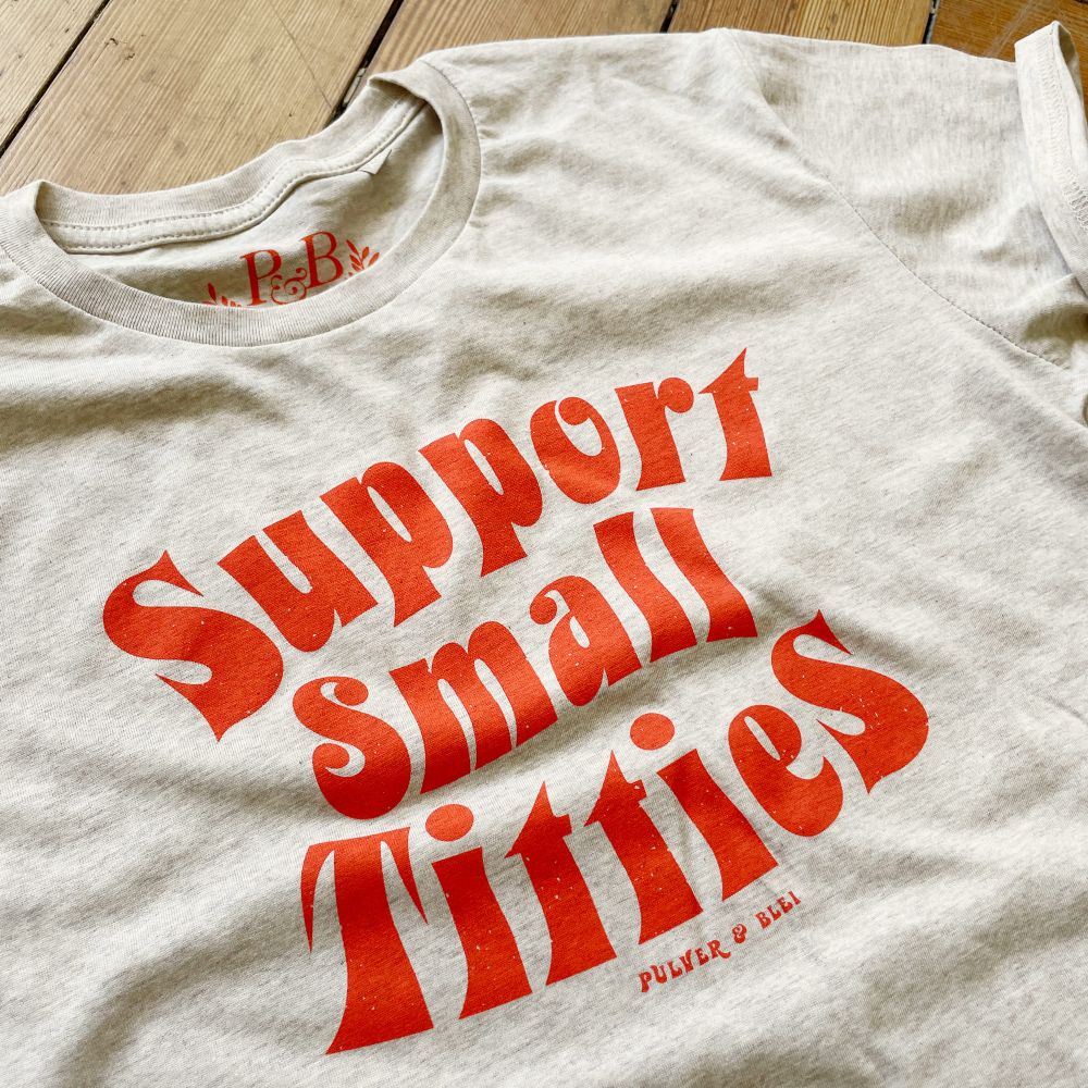 Support Small Titties - Beige Heather T-Shirt