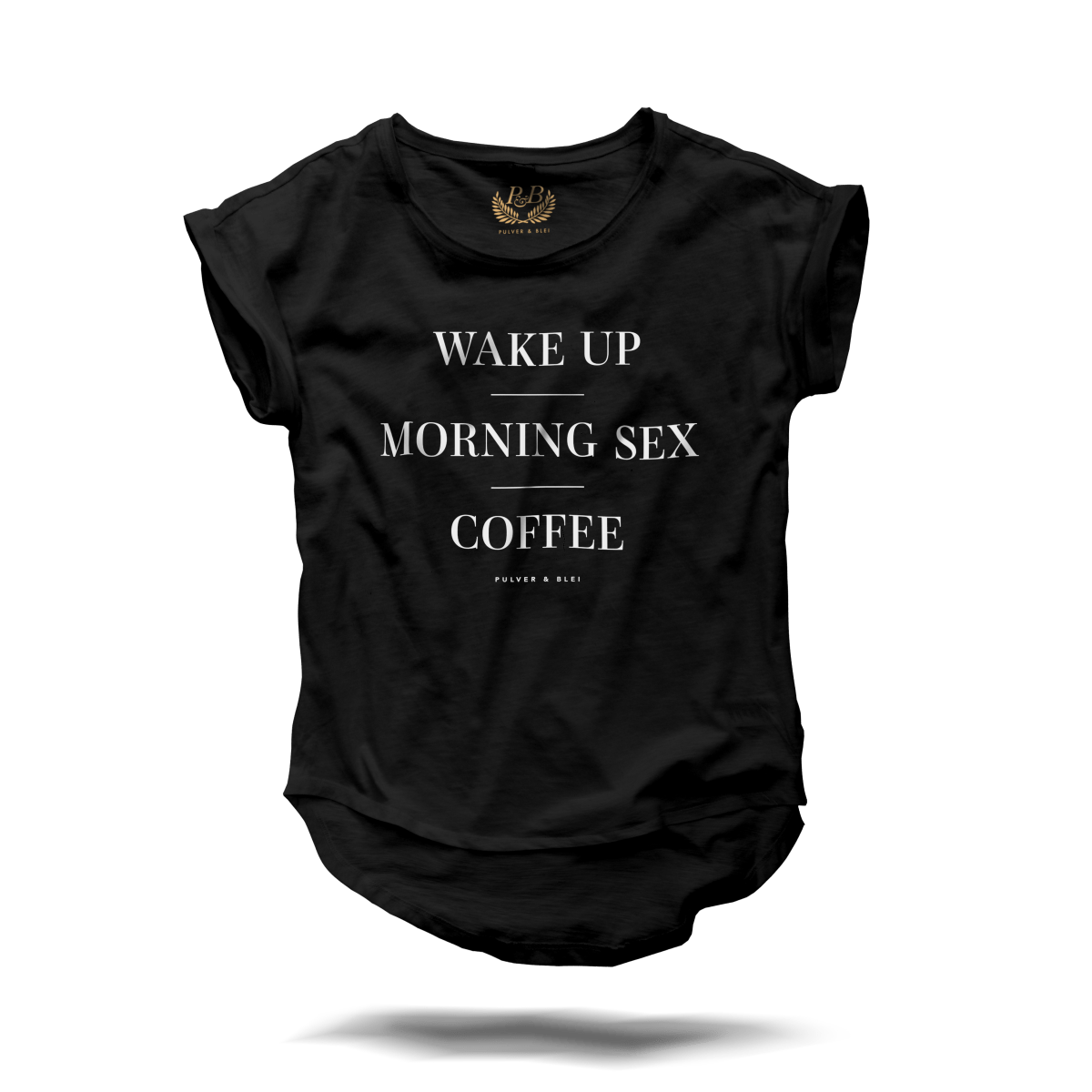 Wake Up - Morning Sex - Black Fashion Tee - Pulver & Blei