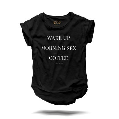 Wake Up - Morning Sex - Black Fashion Tee