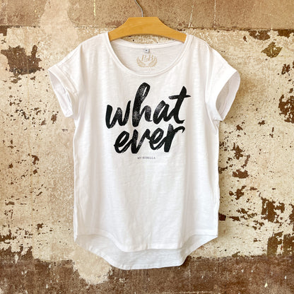 What Ever - Fashion Shirt