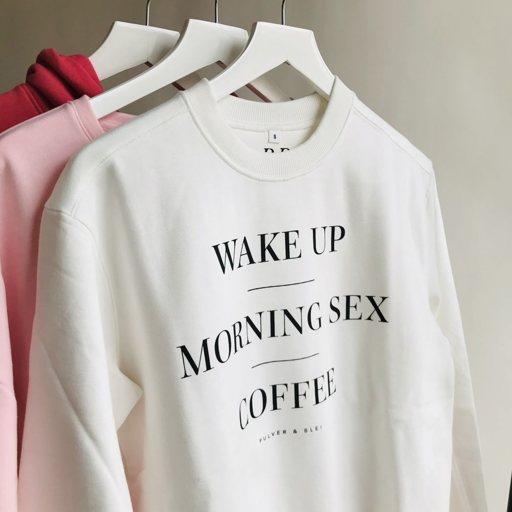 Wake Up Morning Unisex Sweater