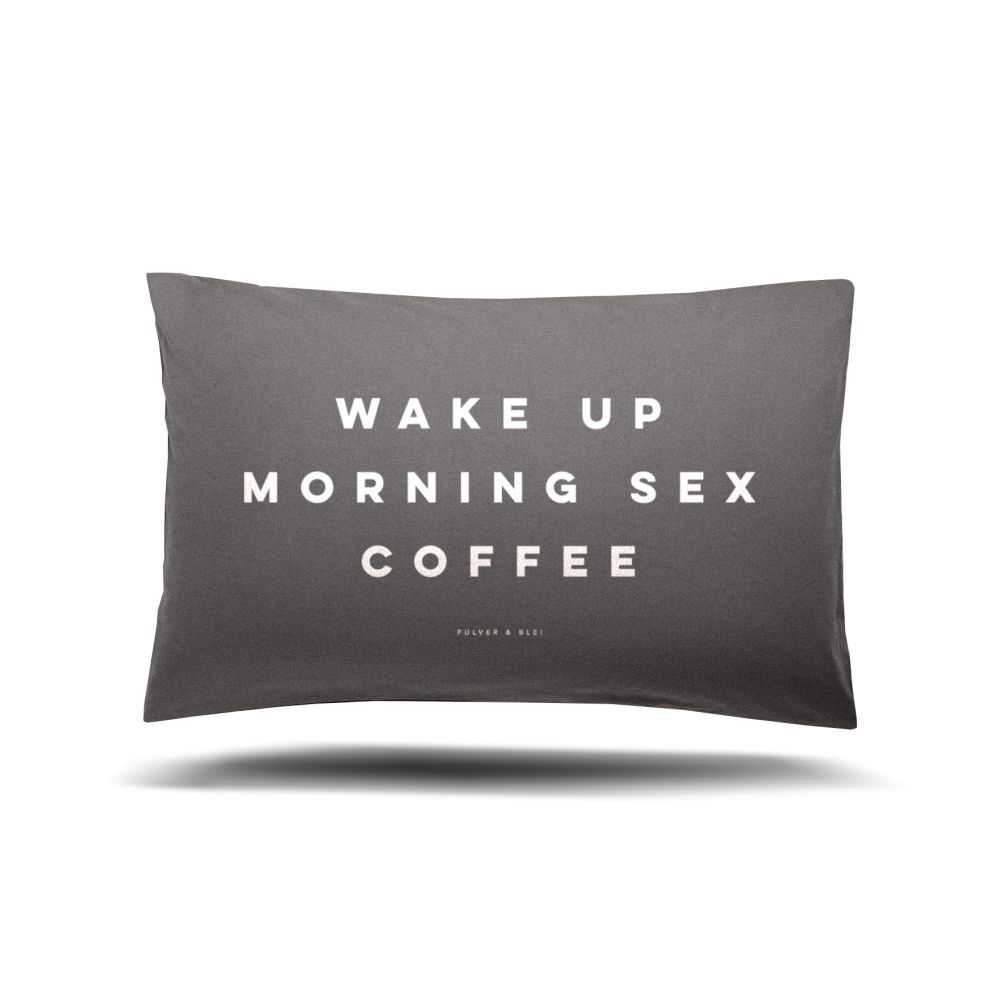 Wake Up - Morning Sex - Coffee -Kissen