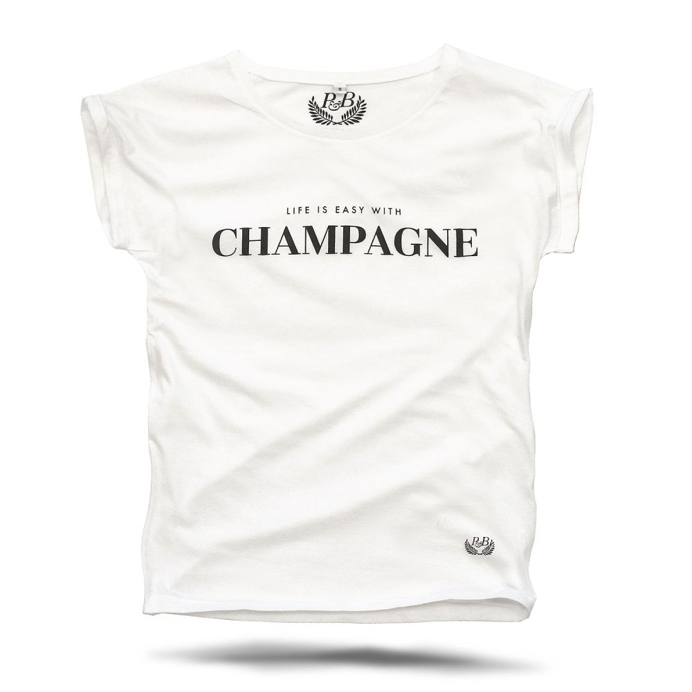 "Life is easy with Champagne"